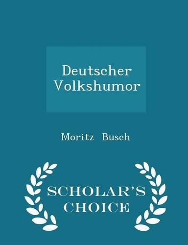 Deutscher Volkshumor - Scholar's Choice Edition