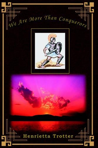 We Are More Than Conquerors