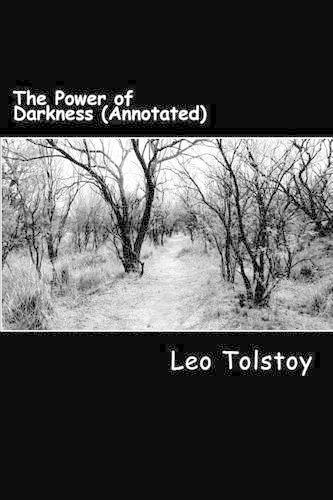 The Power of Darkness (Annotated)