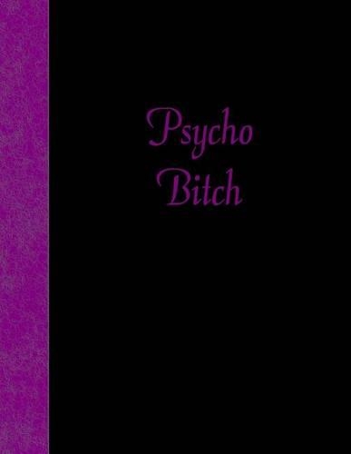 Psycho Bitch