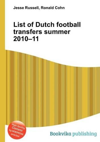 List of Dutch Football Transfers Summer 2010-11
