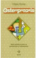 Osteoporosis : Guia Practica Para Su Prevencion Y Tratamiento