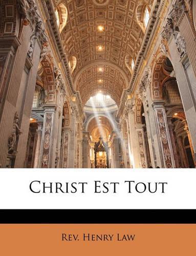Christ Est Tout: (French)