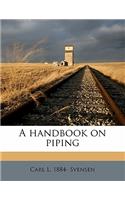 A Handbook on Piping