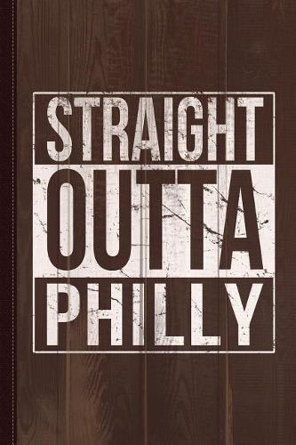 Straight Outta Philly Journal Notebook