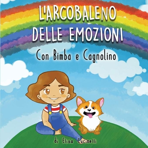 L' Arcobaleno delle Emozioni con Bimba e Cagnolino