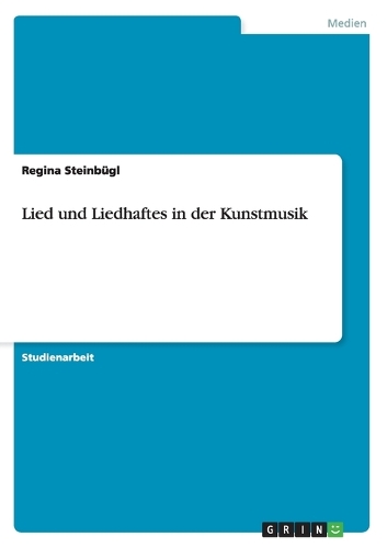Lied und Liedhaftes in der Kunstmusik