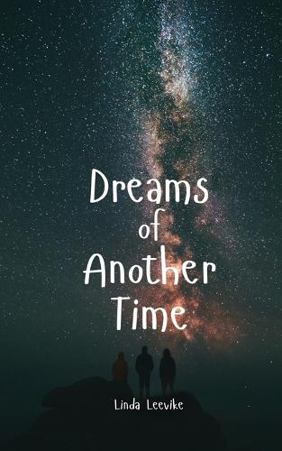 Dreams of Another Time
