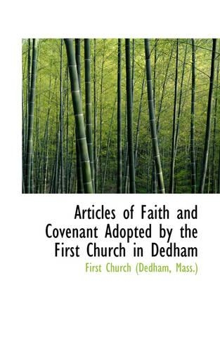 Articles of Faith and Covenant Adopted by the First Church in Dedham