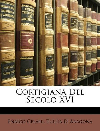 Cortigiana Del Secolo XVI