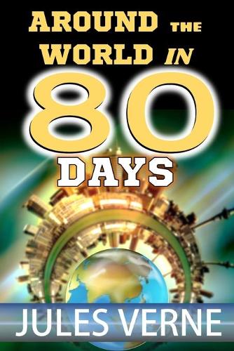 Around the World in Eighty Days by Jules Verne