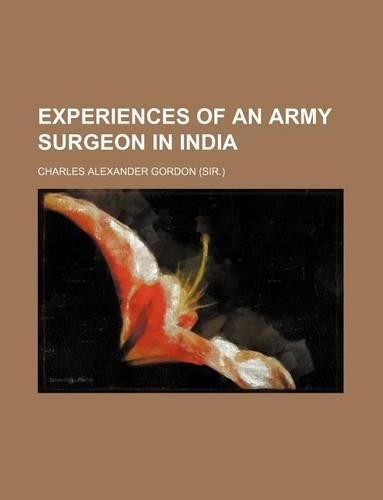 Experiences of an Army Surgeon in India