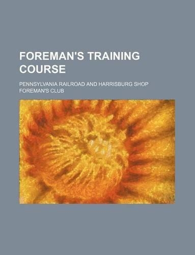 Foreman's Training Course