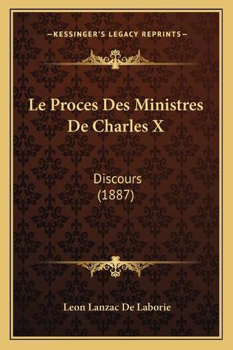 Le Proces Des Ministres De Charles X