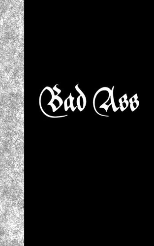 Bad Ass