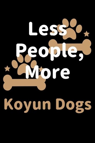 Less People, More Koyun Dogs