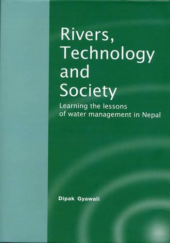 Rivers, Technology and Society