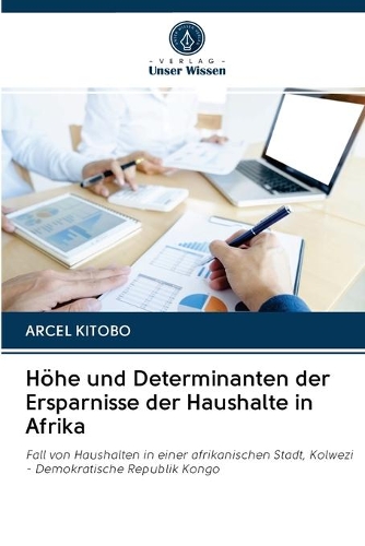 Höhe und Determinanten der Ersparnisse der Haushalte in Afrika