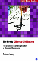 The Key To Chinese Civilization