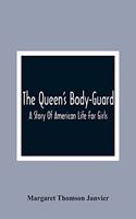 The Queen'S Body-Guard