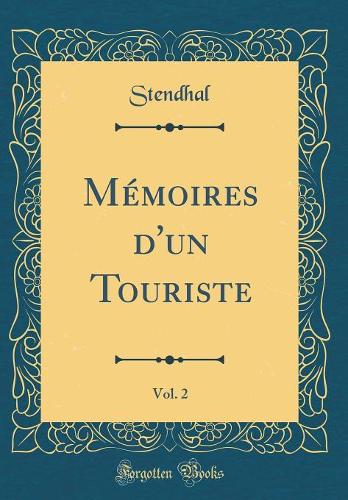 Mémoires d'un Touriste, Vol. 2 (Classic Reprint)