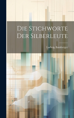 Die Stichworte Der Silberleute