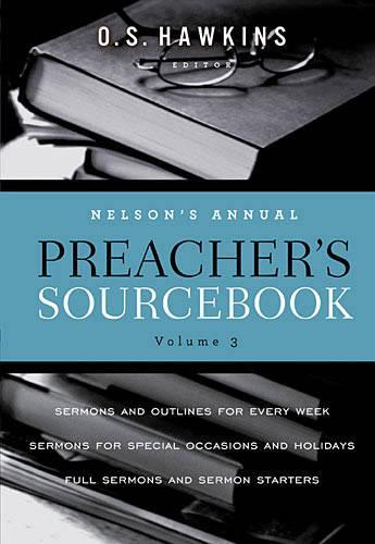 Nelson's Annual Preacher's Sourcebook, Volume 3