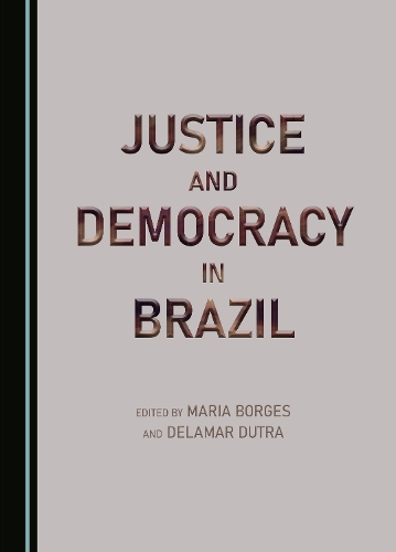 Justice and Democracy in Brazil