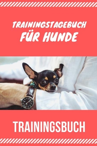 Trainingstagebuch für Hunde Trainingsbuch