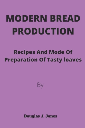 Modern Bread Production