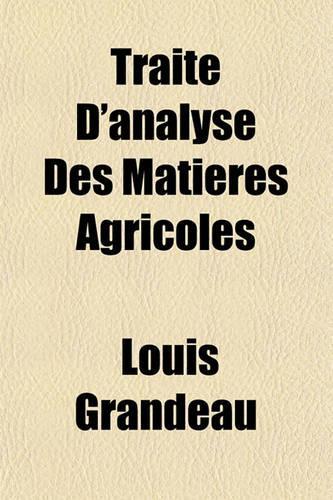 Traite D'Analyse Des Matieres Agricoles (1)