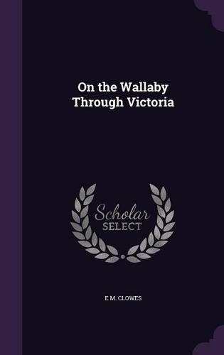 On the Wallaby Through Victoria