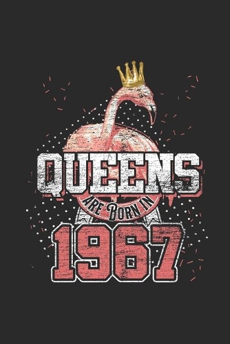 Queens Are Born In 1967