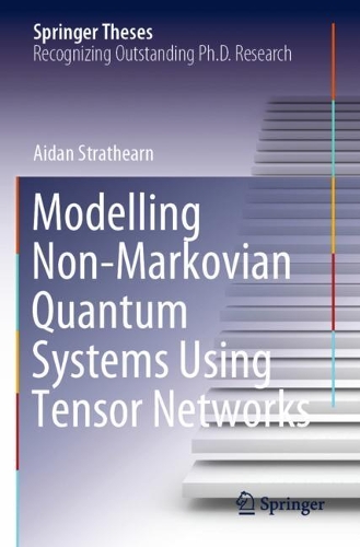 Modelling Non-Markovian Quantum Systems Using Tensor Networks
