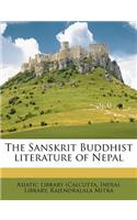 The Sanskrit Buddhist Literature of Nepal