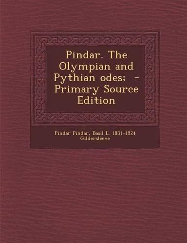 Pindar. the Olympian and Pythian Odes;