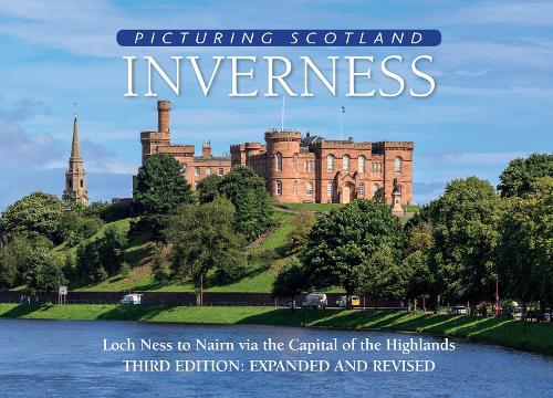 Inverness: Picturing Scotland