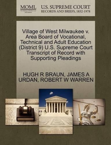 Village of West Milwaukee V. Area Board of Vocational, Technical and Adult Education (District 9) U.S. Supreme Court Transcript of Record with Supporting Pleadings