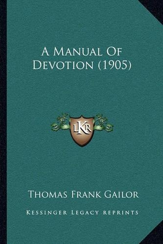 A Manual Of Devotion (1905)