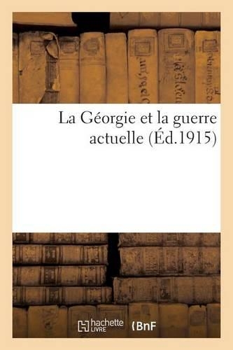 La Géorgie Et La Guerre Actuelle