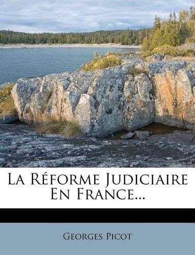 La Réforme Judiciaire En France...