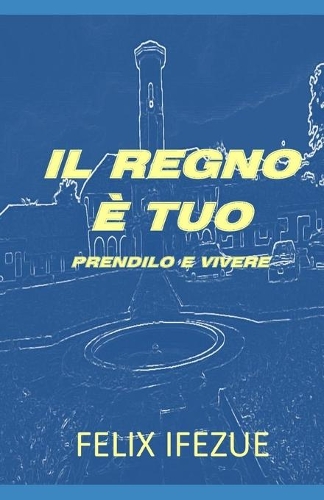 Il Regno È Tuo