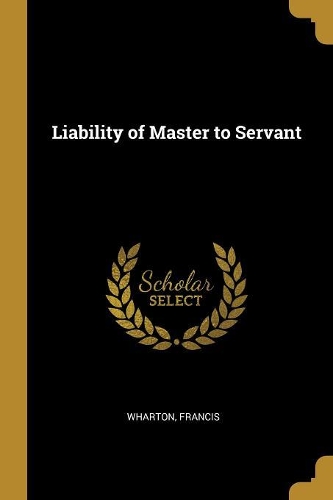 Liability of Master to Servant