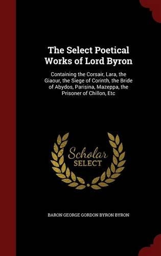The Select Poetical Works of Lord Byron