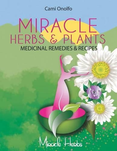 Miracle Herbs & Plants