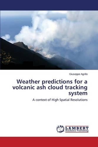 Weather predictions for a volcanic ash cloud tracking system