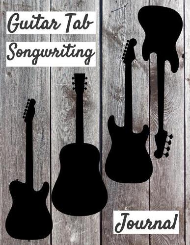 Guitar Tab Songwriting Journal