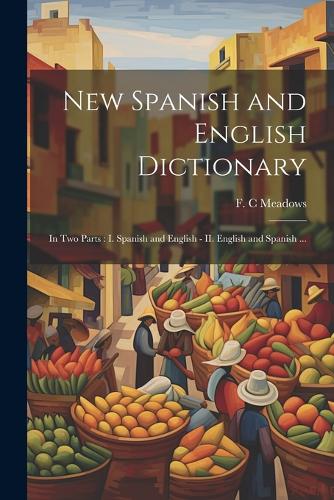 New Spanish and English Dictionary
