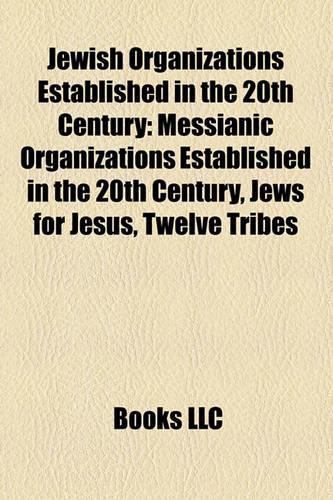 Jewish Organizations Established in the 20th Century