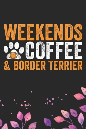 Weekend Coffee & Border Terrier